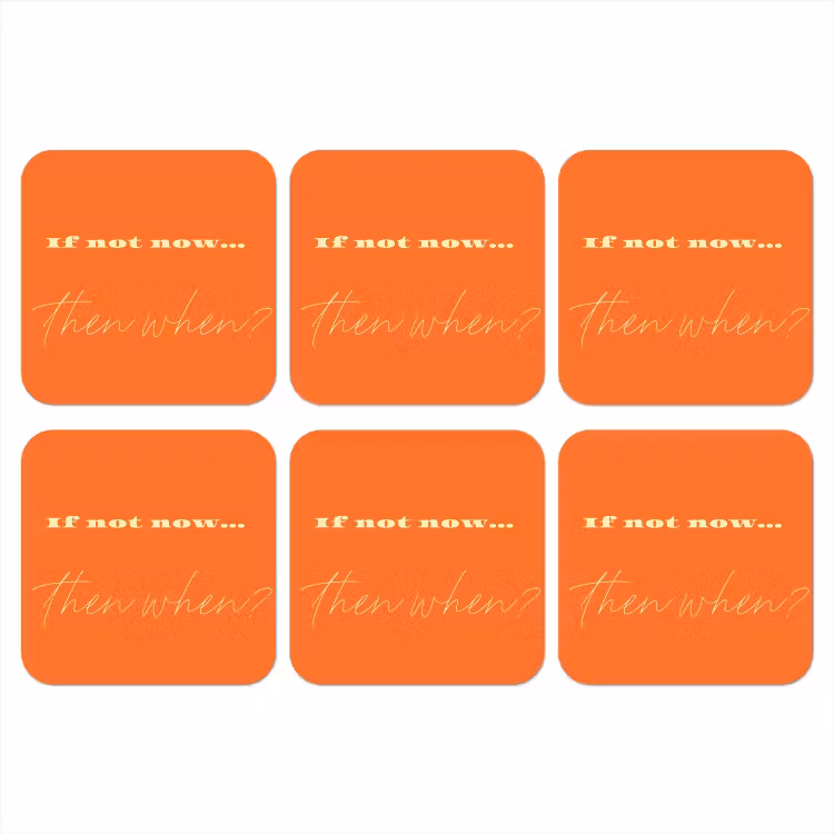If not now then when - Oranje - Geel - Levendig onderzetter kurk middel -3d