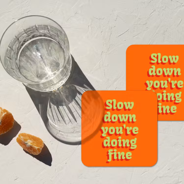 Oranje - Slow down you're doing fine - Retro onderzetter kurk middel -sfeer4