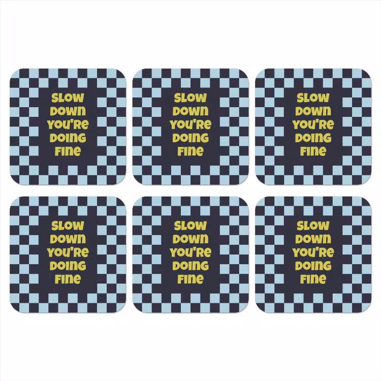 Patroon - Geblok - Blauw - Slow down you're doing fine onderzetter kurk middel -3d
