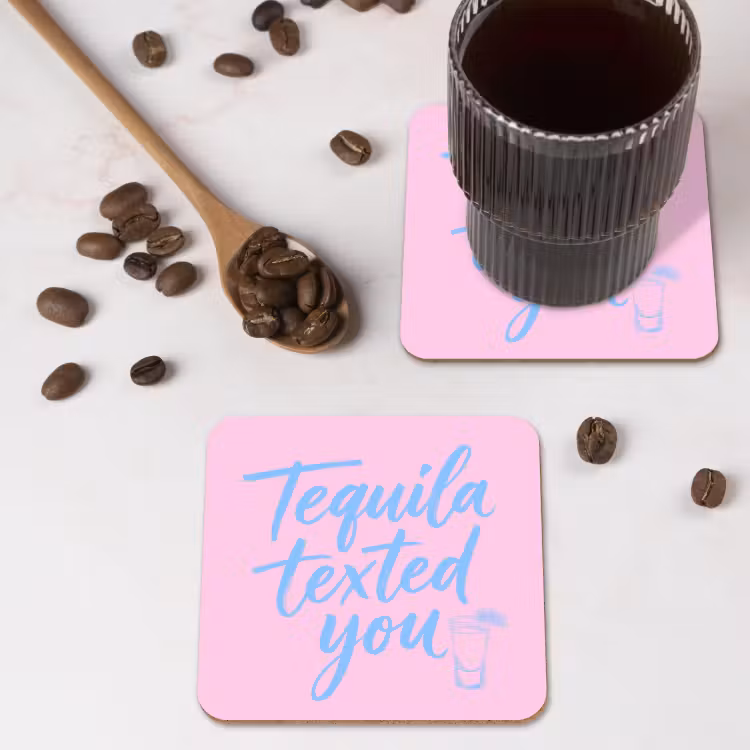 Tequila texted you - Roze - Blauw onderzetter kurk middel -sfeer2