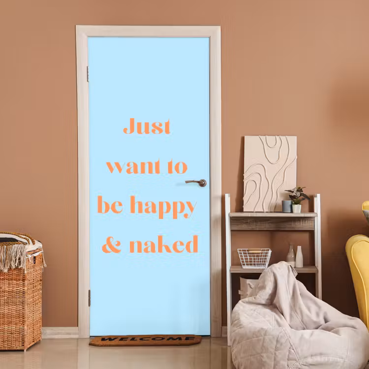 Blauw - Oranje - Just want to be happy & naked deurposter klein -sfeer1