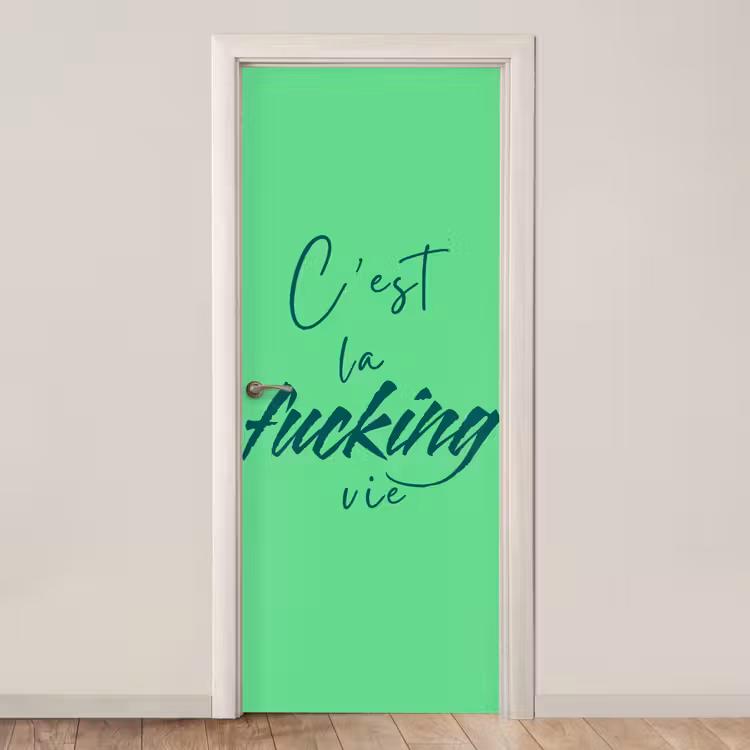 c'est la fucking vie - Groen - Penseelstijl deurposter klein -3d_beige