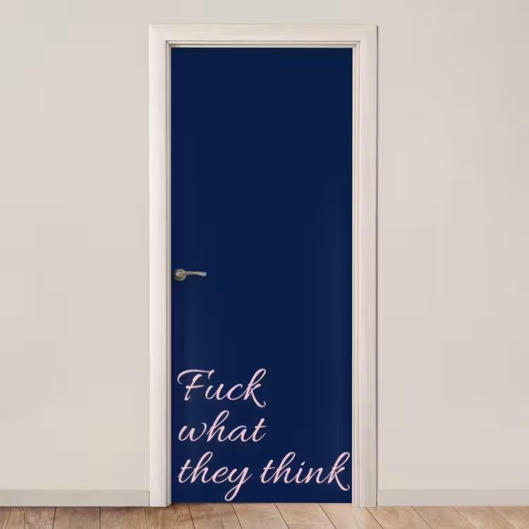 Fuck what they think - Blauw - Cursief deurposter klein -3d_beige