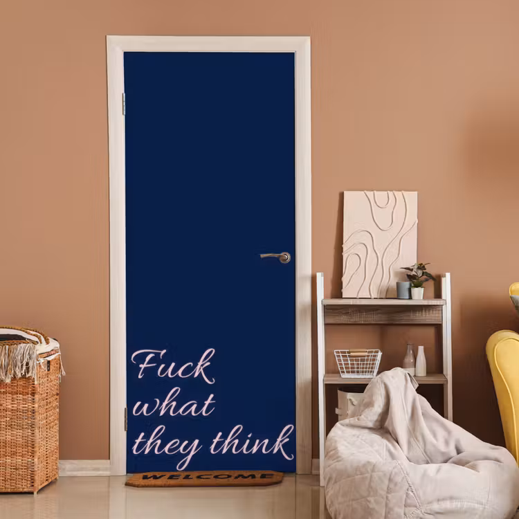 Fuck what they think - Blauw - Cursief deurposter klein -sfeer1