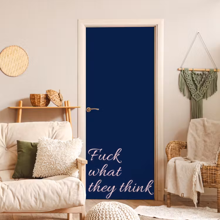 Fuck what they think - Blauw - Cursief deurposter klein -sfeer2