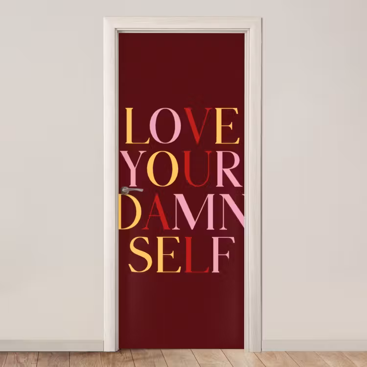 Love your damn self - Kleurrijk - Bordeaux deurposter klein -3d_beige