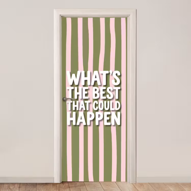 What's the best that could happen - Strepen - Groen - Roze deurposter klein -3d_beige
