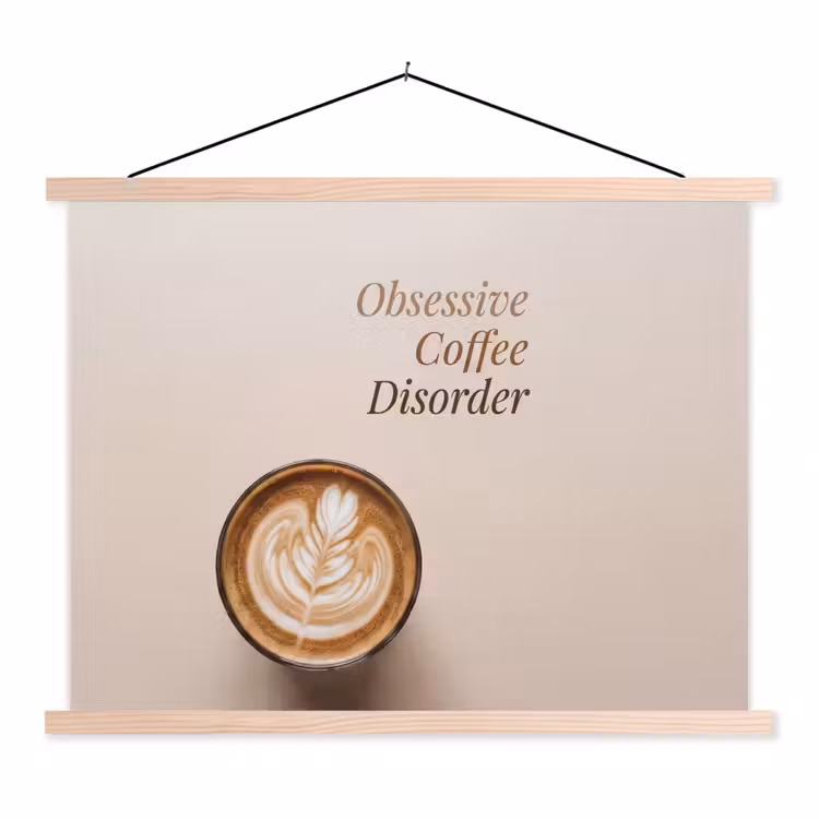 Koffie - Obessive Coffee Disorder - Beige textielposter latten blank klein -3d