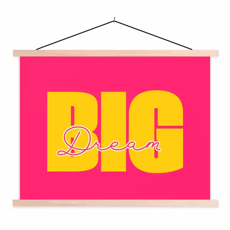 Dream big - Roze - Geel - Minimalistisch textielposter latten blank klein -3d