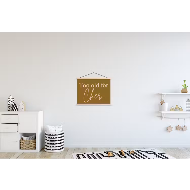 Groen - Too old for cher - Roze textielposter latten blank klein -kinderkamer