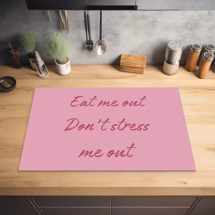 Eat me out don't stress me out - Roze - Handgeschreven Inductie beschermer vinyl 3mm klein -sfeer5