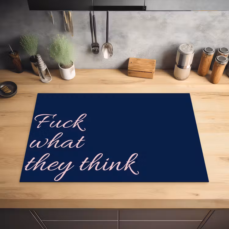 Fuck what they think - Blauw - Cursief Inductie beschermer vinyl 3mm klein -sfeer5