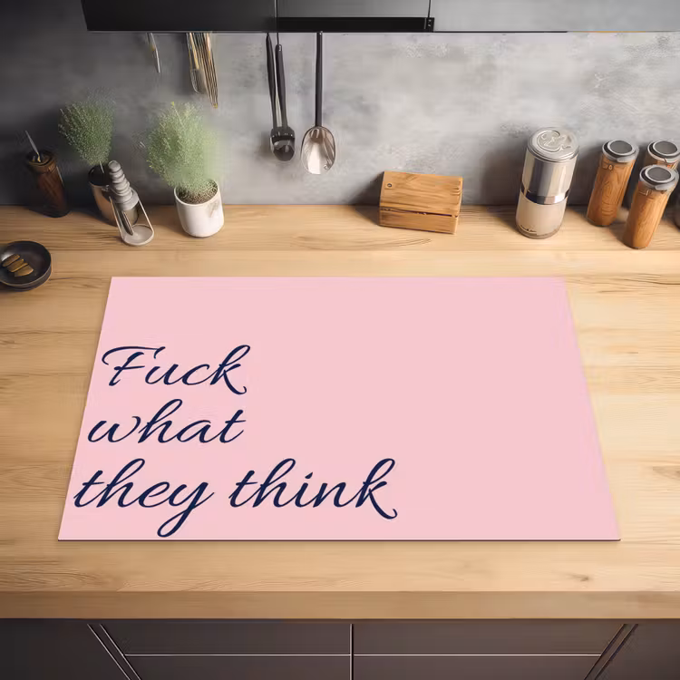 Fuck what they think - Roze - Minimalistisch Inductie beschermer vinyl 3mm klein -sfeer5