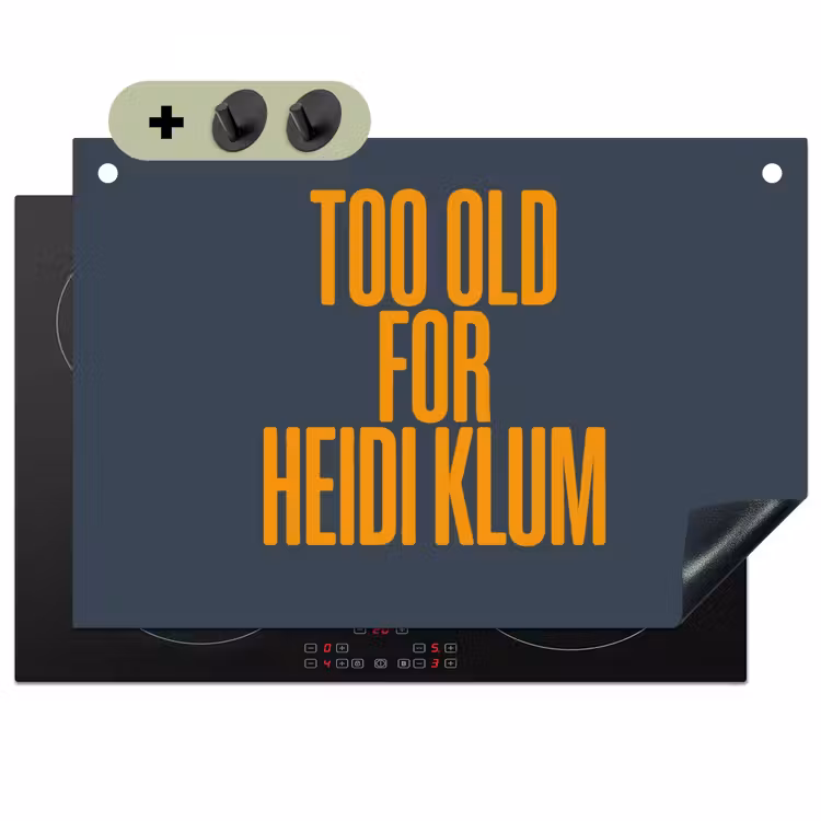 Too old for heidi klum - Geel - Blauw Inductie beschemer met haakjes klein -3d