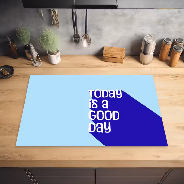 Today is a good day - Blauw - Schaduw Inductie beschermer vinyl 3mm klein -sfeer5