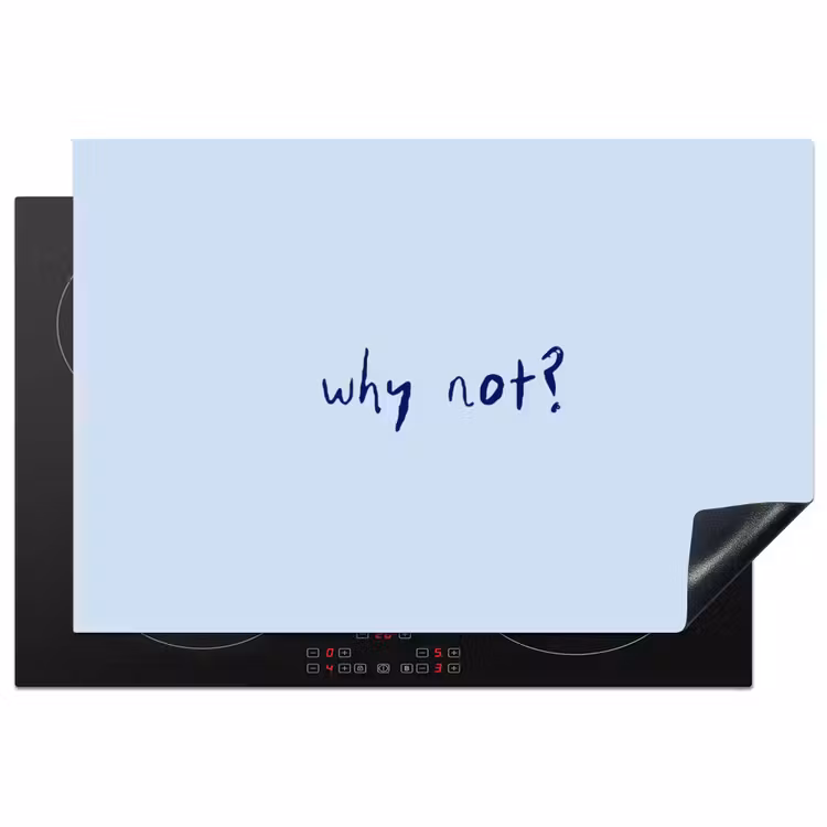 Why not - Blauw - Donker blauw - Quote Inductie beschermer vinyl 3mm klein -3d
