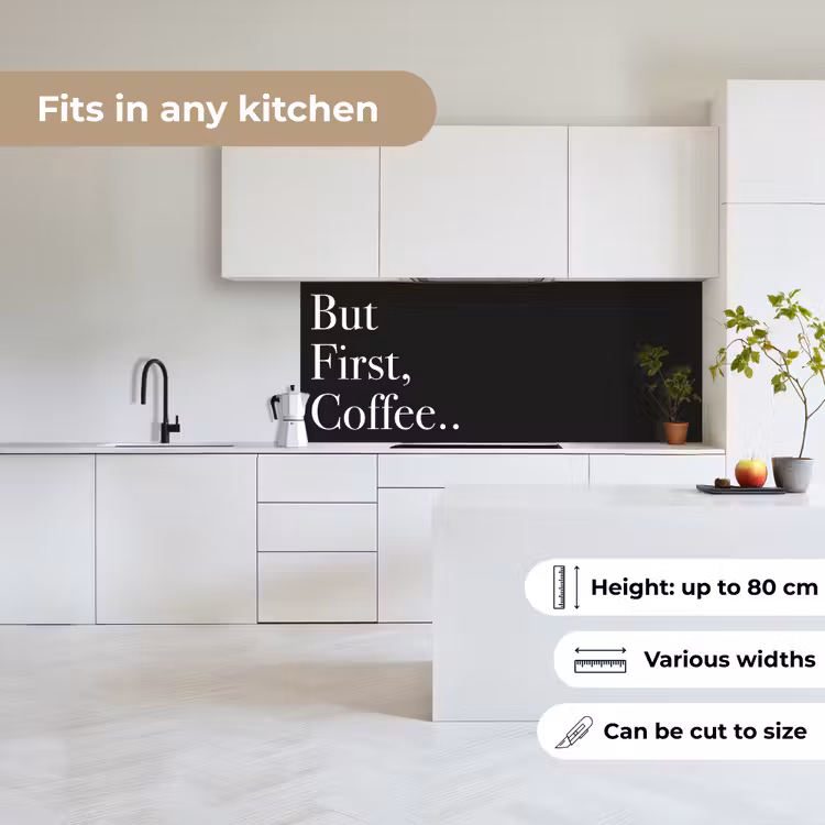But First Coffee keuken achterwand 2 middel -sfeer4_UK