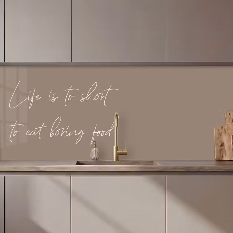 Life is to short to eat boring food keuken achterwand 2 middel zz_3dshopping