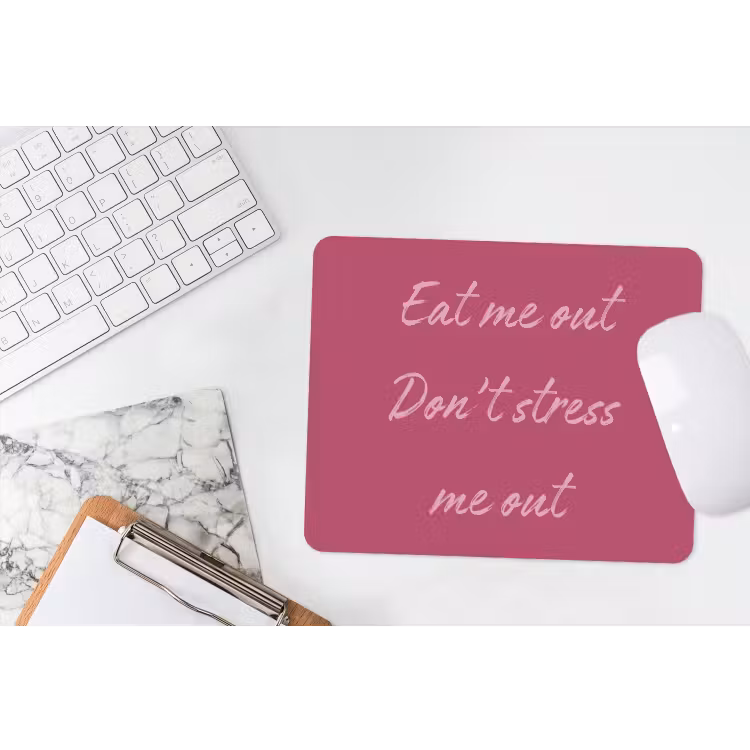 eat me out don't stress me out - Roze - Minimalistisch muismat rubber klein -witbureau