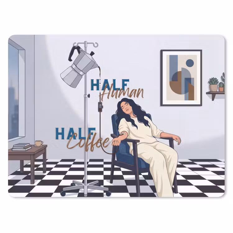 Half human, Half Coffee - Infuus - Koffie muismat rubber klein -3d