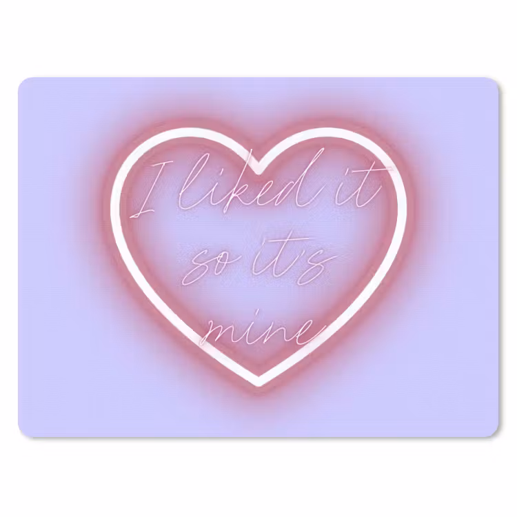 I liked it so it's mine - Neon hart - Paars muismat rubber klein -3d
