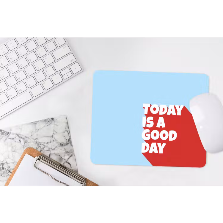 Today is a good day - Rood - lichtblauw muismat rubber klein -witbureau