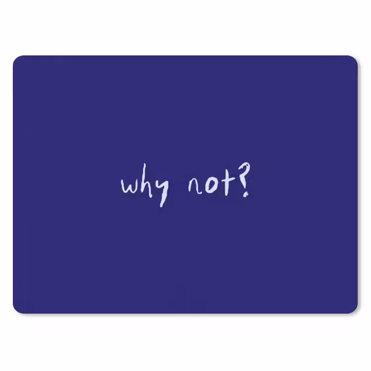 Why not - Blauw - Handgeschreven muismat rubber klein -3d