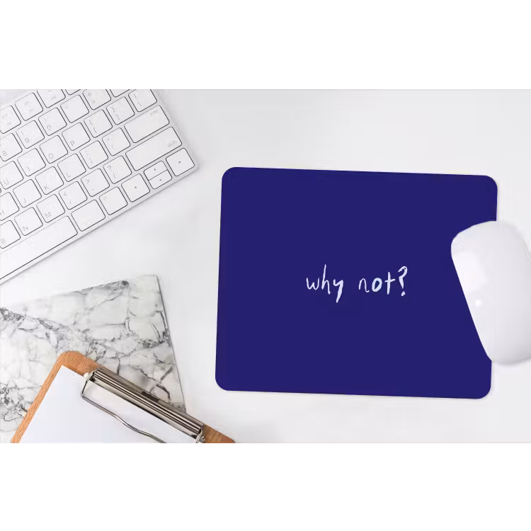 Why not - Blauw - Handgeschreven muismat rubber klein -witbureau
