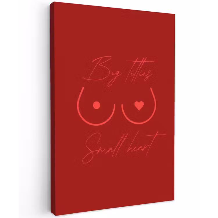 Big titties small heart - Rood - Hart Tuinposter op houten frame 2 cm dik klein -3d