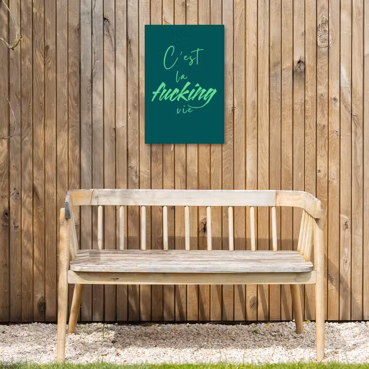 c'est la fucking vie - Groen - Handgeschreven Tuinposter op houten frame 2 cm dik klein -sfeer4