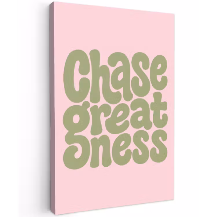 Chase greatness - Groen - Roze - Retro Tuinposter op houten frame 2 cm dik klein -3d