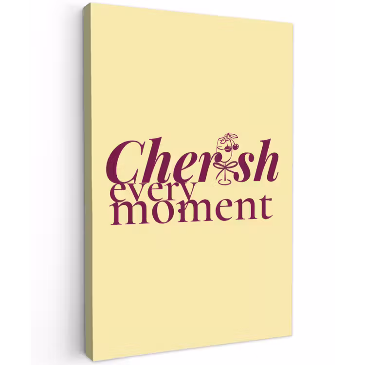 Cherish every moment - Cocktailglas - Geel Tuinposter op houten frame 2 cm dik klein -3d