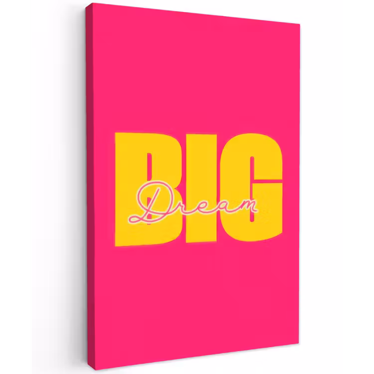 Dream big - Roze - Geel - Minimalistisch Tuinposter op houten frame 2 cm dik klein -3d