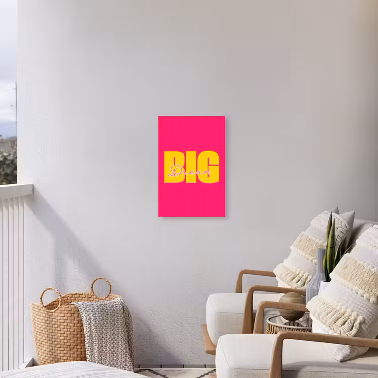 Dream big - Roze - Geel - Minimalistisch Tuinposter op houten frame 2 cm dik klein -sfeer1