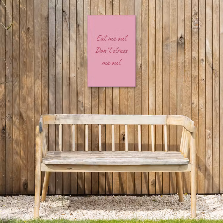 Eat me out don't stress me out - Roze - Handgeschreven Tuinposter op houten frame 2 cm dik klein -sfeer4