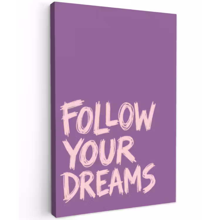 Follow your dreams - Paars - Penseeltextuur Tuinposter op houten frame 2 cm dik klein -3d