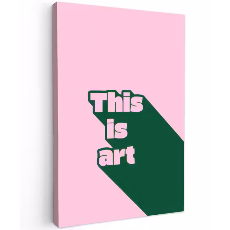 Groen - Teskt - This is art - Roze Tuinposter op houten frame 2 cm dik klein -3d