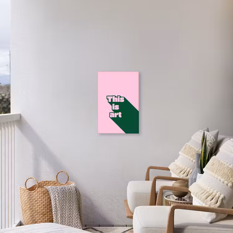 Groen - Teskt - This is art - Roze Tuinposter op houten frame 2 cm dik klein -sfeer1