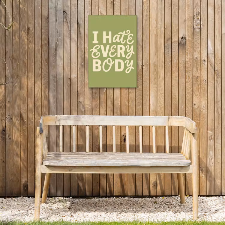 I hate everybody - Groen - Retro Tuinposter op houten frame 2 cm dik klein -sfeer4