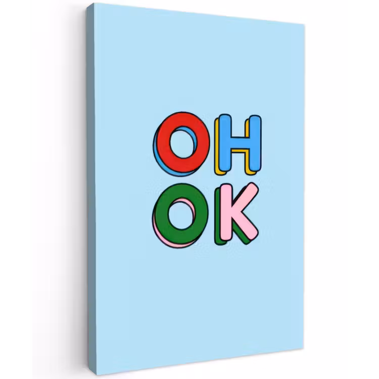Oh ok - Blauw - Kleurrijk Tuinposter op houten frame 2 cm dik klein -3d