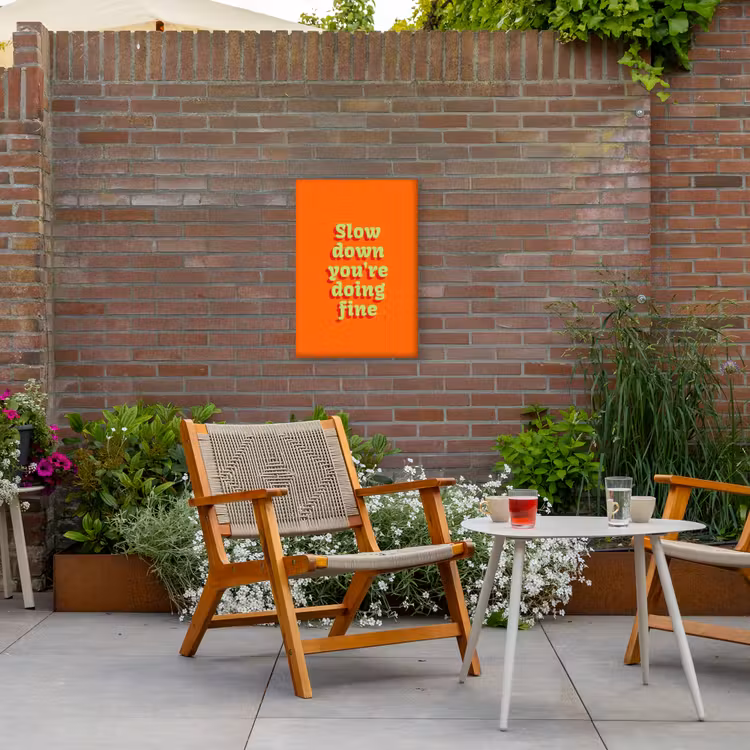 Oranje - Slow down you're doing fine - Retro Tuinposter op houten frame 2 cm dik klein -sfeer3