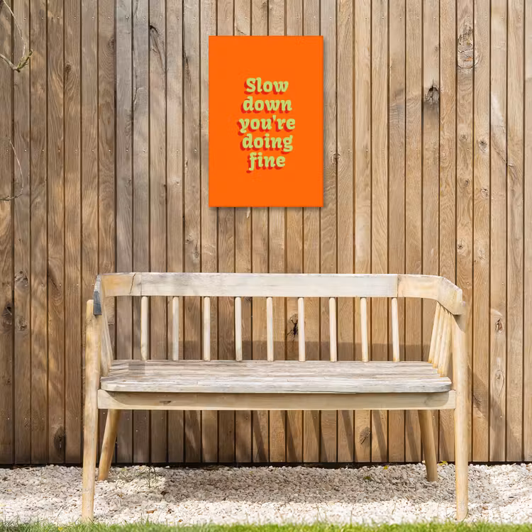 Oranje - Slow down you're doing fine - Retro Tuinposter op houten frame 2 cm dik klein -sfeer4