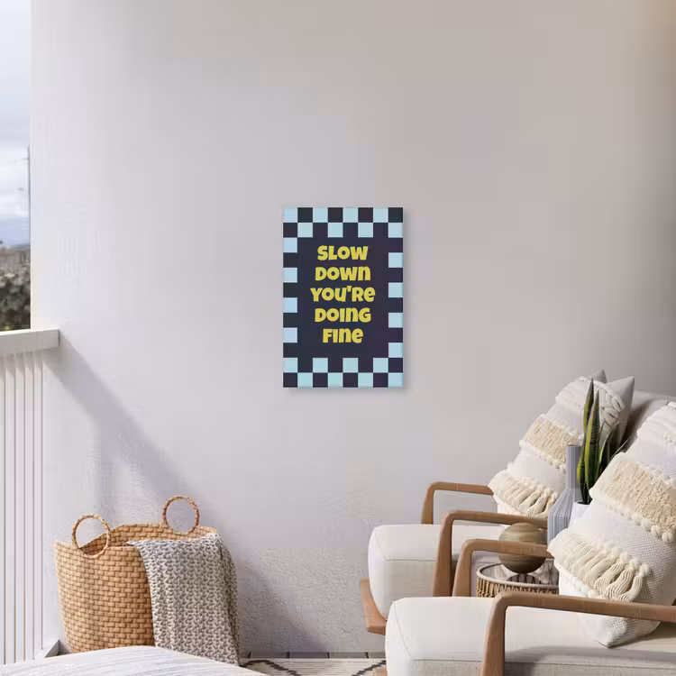 Patroon - Geblok - Blauw - Slow down you're doing fine Tuinposter op houten frame 2 cm dik klein -sfeer1