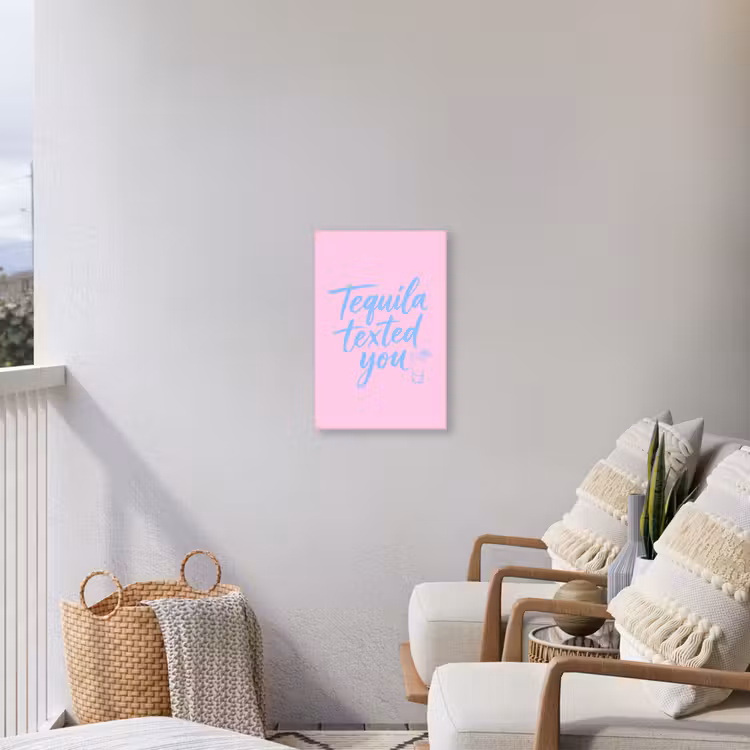 Tequila texted you - Roze - Blauw Tuinposter op houten frame 2 cm dik klein -sfeer1