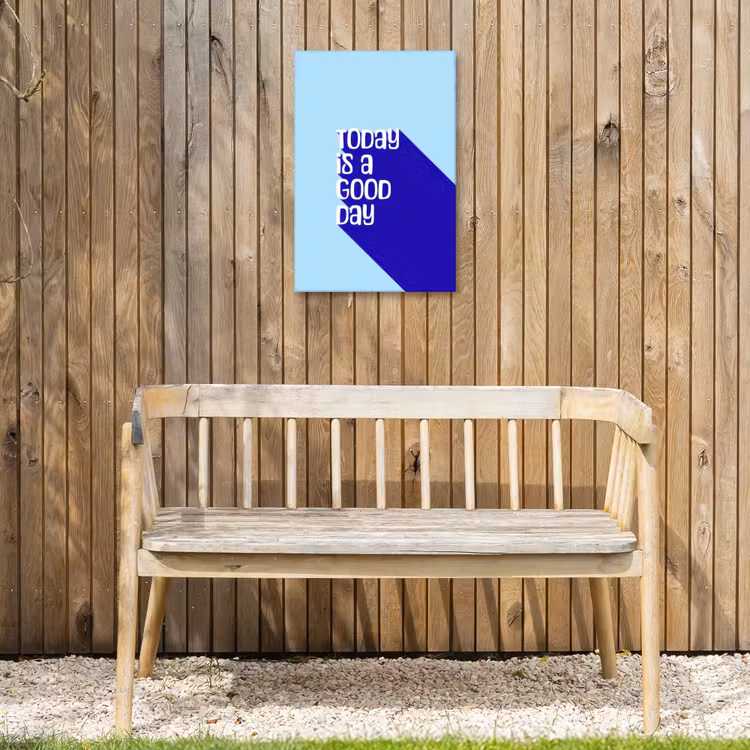 Today is a good day - Blauw - Schaduw Tuinposter op houten frame 2 cm dik klein -sfeer4