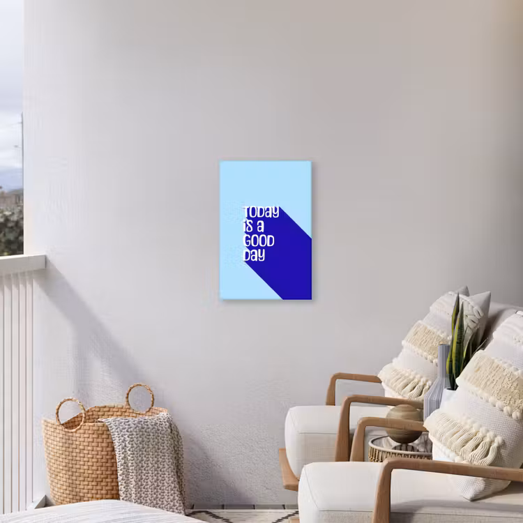 Today is a good day - Blauw - Schaduw Tuinposter op houten frame 2 cm dik klein -sfeer1
