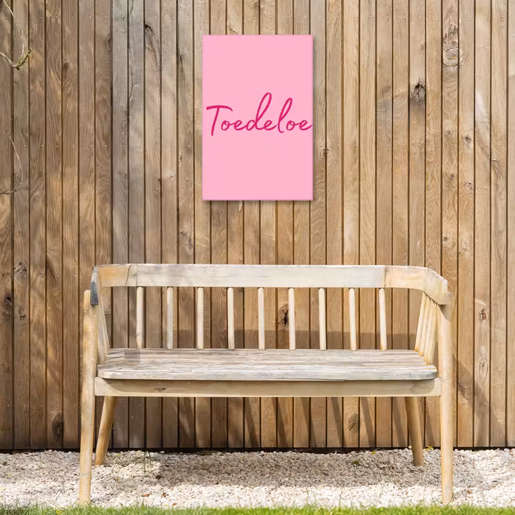 Toedeloe - Roze - Minimalistisch Tuinposter op houten frame 2 cm dik klein -sfeer4