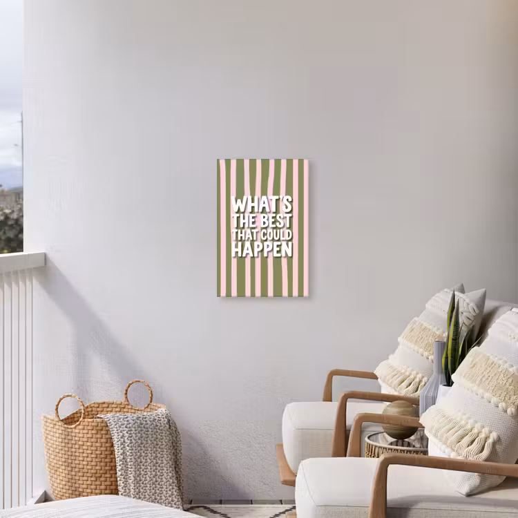 What's the best that could happen - Strepen - Groen - Roze Tuinposter op houten frame 2 cm dik klein -sfeer1