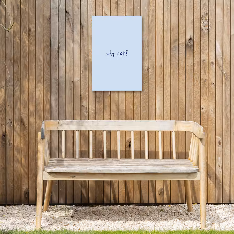 Why not - Blauw - Donker blauw - Quote Tuinposter op houten frame 2 cm dik klein -sfeer4