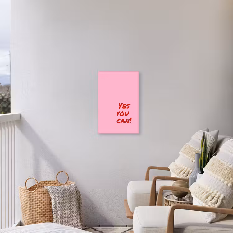 Yes you can do it - Rood - Roze Tuinposter op houten frame 2 cm dik klein -sfeer1